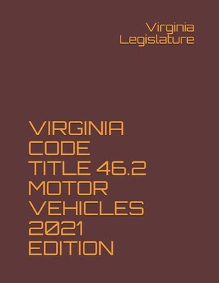 VA Code § 46.2.